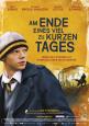 Filmposter 'Am Ende eines viel zu kurzen Tages'